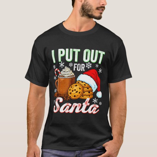 I Put Out For Santa Funny Xmas Christmas Couple Ma T-shirt (Voorkant)