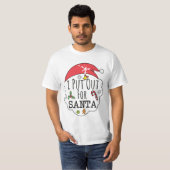 i put out for santa t-shirt (Voorkant volledig)