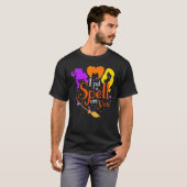 I Put Spell On You Witch Sisters Halloween Quote T-shirt (Voorkant volledig)