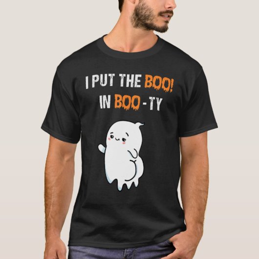 I Put The Boo In Booty Funny Halloween Ghost T-shirt (Voorkant)