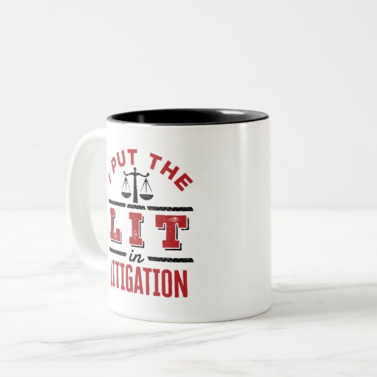 I Put the Lit in Litigation Lawyer Litigator Trial Tweekleurige Koffiemok (Voorkant links)