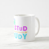 I Put the Stud in Study - Grappig Student Design Koffiemok (Voorkant rechts)