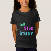 I Put the Stud in Study - Grappig Student Design T-shirt (Voorkant)