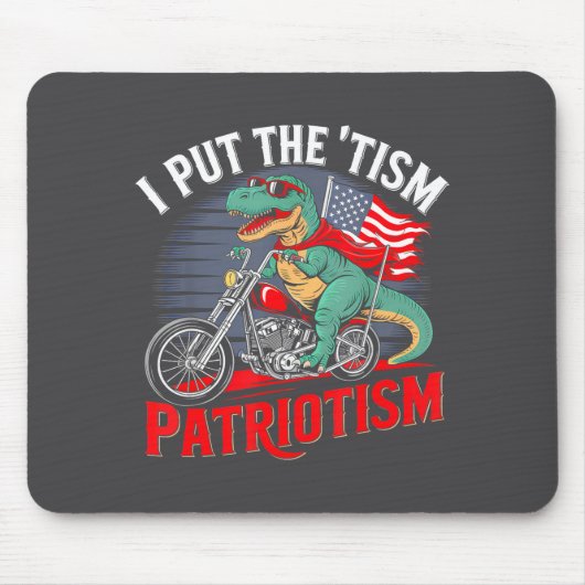I Put The Tism In Patriotism Motorcycle Dinosaur  Muismat (Voorkant)