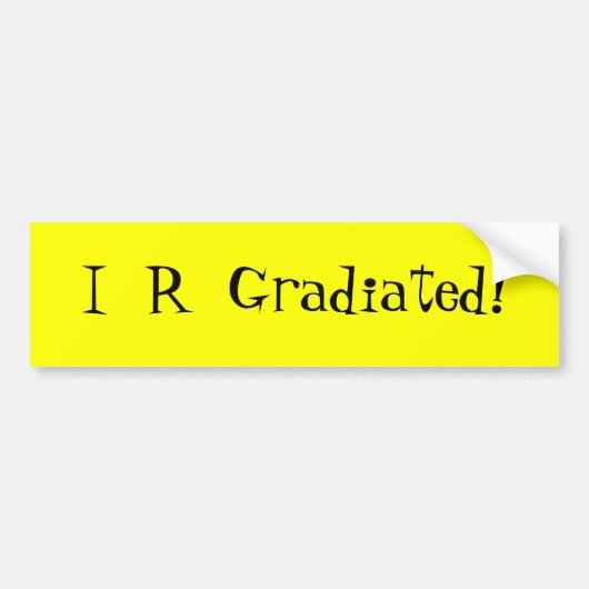 I R Graad! -Bumpersticker Bumpersticker (Voorkant)