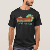 I Rafting for Bacon T-shirt (Voorkant)