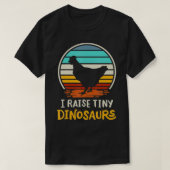 I Raise Tiny Dinosaurs  Retro 70S Chicken S T-shirt (Design voorkant)
