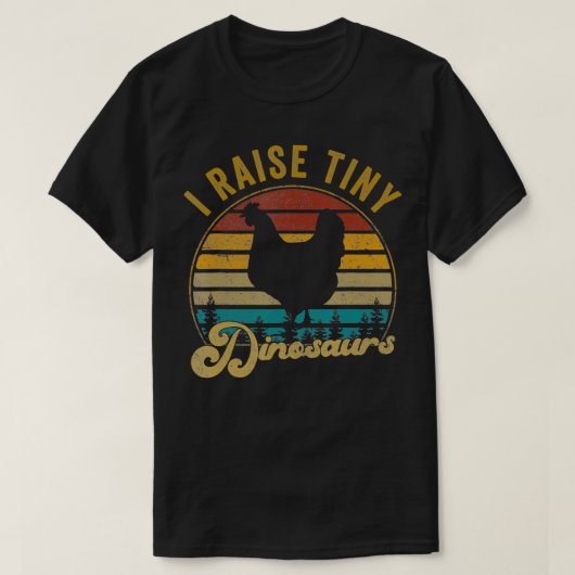 I Raise Tiny Dinosaurs Retro 70S Chicken S T-shirt (Design voorkant)