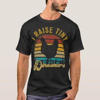 I Raise Tiny Dinosaurs  Retro 70S Chicken S T-shirt
