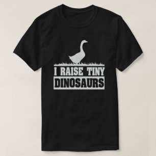 I Raise Tiny Dinosaurs  Retro Goose T-shirt