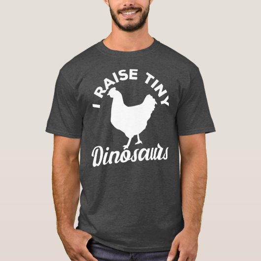 I Raise Tiny Dinosaurs T-shirt (Voorkant)