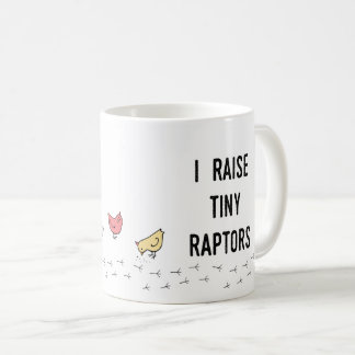 I Raise Tiny Raptors Mok