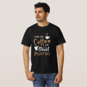 I Ran On Coffee And Ghost Hunting Ghost Hunter T-shirt (Voorkant volledig)