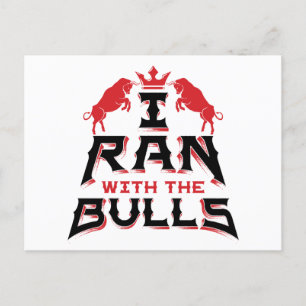 I Ran with the Bulls Pamplona Running the Bulls Briefkaart