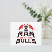 I Ran with the Bulls Pamplona Running the Bulls Briefkaart (Staand voorkant)