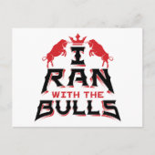 I Ran with the Bulls Pamplona Running the Bulls Briefkaart (Voorkant)