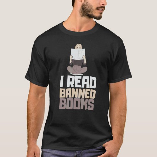 I Read Banned Books Reader Bookworm 11 T-shirt (Voorkant)