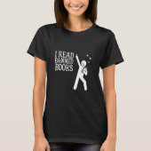 I Read Banned Books Reader Bookworm 4 T-shirt (Voorkant)