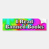 I Read Banned Books ( you may change the words )  Bumpersticker (Voorkant)