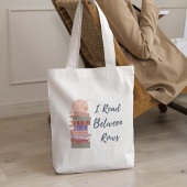 I Read Between Rows Crochet Knitting Book Lover Tote Bag