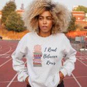 I Read Between Rows Crochet Knitting Book Lover Trui