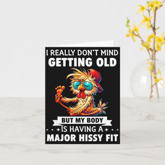 I Really Don't Mind Getting Old But My Body Is Hav Kaart (Gele Bloem)