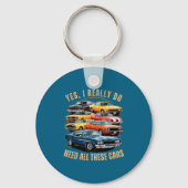 I Really Yes Need All Cars Classic Sleutelhanger (Voorkant)