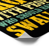 I Refuse To Argue With People Who Should Have Been Poster (Hoek)