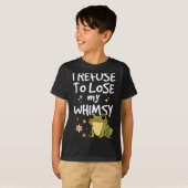 I Refuse To Lose My Whimsy – Cute Frog Quote Funny T-shirt (Voorkant volledig)