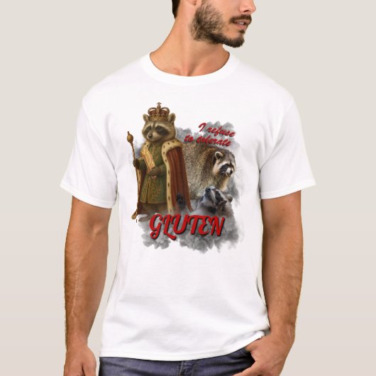 I Refuse To Tolerate Gluten meme funny shirt (Voorkant)