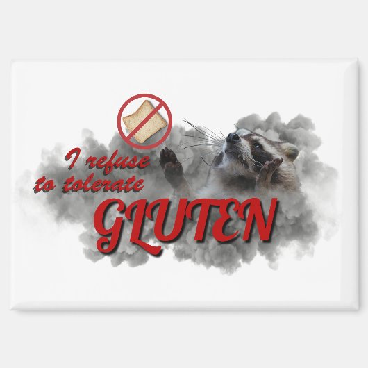I Refuse To Tolerate Gluten meme Magneet (Voorkant)