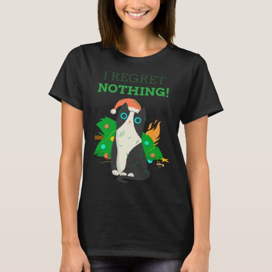 I Regret Nothing Christmas Cat Perfect T-shirt (Voorkant)