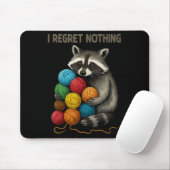 I Regret Nothing Funny Raccoon Lovers Yarn Lover W Muismat (Met muis)