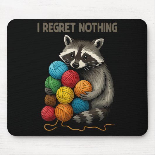 I Regret Nothing Funny Raccoon Lovers Yarn Lover W Muismat (Voorkant)