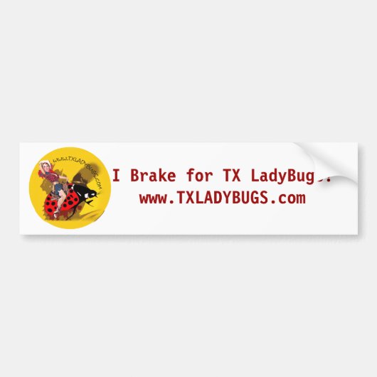 "I rem for TXLladyBugs" bumper sticker (Voorkant)