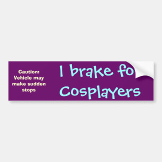 I rem voor Cosplayers Bumpersticker