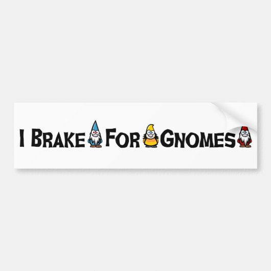 I Rem voor Gnomen Bumpersticker (Voorkant)