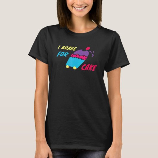 I Rem voor het bakken van de Cake Frosting Sweet T-shirt (Voorkant)