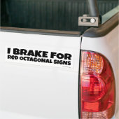 I Rem voor rode signalen Novelty Fun Slogan Bumpersticker (Op Truck)