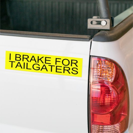 I Rem voor Tailgaters Bumpersticker (Op Truck)