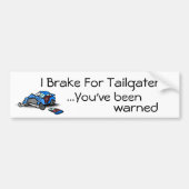 I Rem voor Tailgaters Bumpersticker (Voorkant)