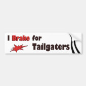 I Rem voor Tailgaters Bumpersticker (Voorkant)