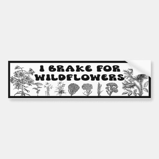 I Rem voor wilde bloemen Bumpersticker (Voorkant)
