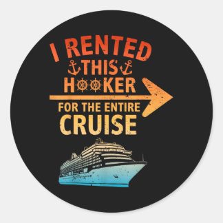 I Rented This Funny Cruise Ronde Sticker