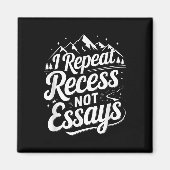 I Repeat Recess Not Essays _1  Magneet (Voorkant)