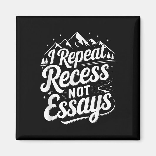 I Repeat Recess Not Essays _1  Magneet (Voorkant)