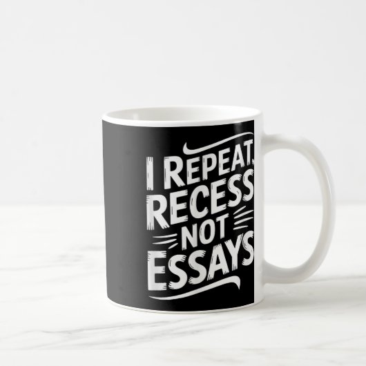 I Repeat Recess Not Essays Koffiemok (Rechts)