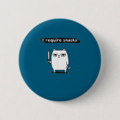 I Require Snacks Angry Cat Funny Meme  Ronde Button 5,7 Cm (Voorkant)