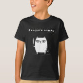 I Require Snacks Angry Cat Funny Meme  T-shirt (Voorkant)