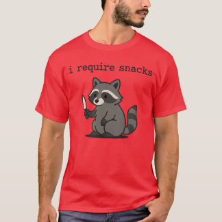 I Require Snacks Raccoon friends T-shirt